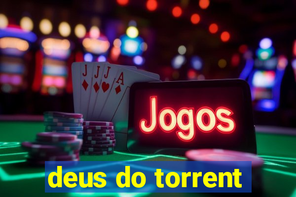 deus do torrent